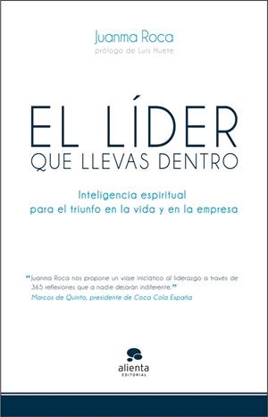 El líder que llevas dentro | 9788415320500 | Roca, Juanma | Librería Castillón - Comprar libros online Aragón, Barbastro