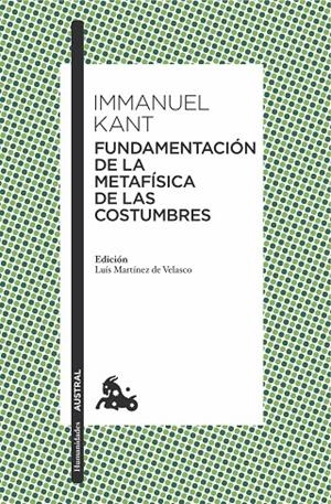 Fundamentación de la metafísica de las costumbres | 9788467047813 | Kant, Immanuel | Librería Castillón - Comprar libros online Aragón, Barbastro