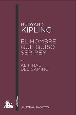 El hombre que quiso ser rey | 9788423350964 | Kipling, Rudyard | Librería Castillón - Comprar libros online Aragón, Barbastro