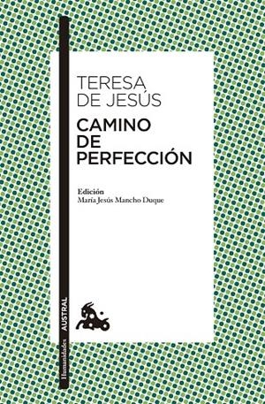 Camino de Perfección | 9788467043761 | Jesús, Teresa de | Librería Castillón - Comprar libros online Aragón, Barbastro