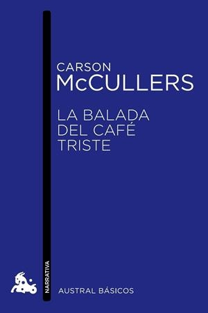 La balada del café triste | 9788432215520 | McCullers, Carson | Librería Castillón - Comprar libros online Aragón, Barbastro
