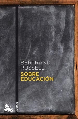 Sobre educación | 9788467032499 | Russell, Bertrand | Librería Castillón - Comprar libros online Aragón, Barbastro