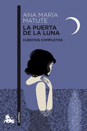 La puerta de la luna | 9788423329069 | Matute, Ana María | Librería Castillón - Comprar libros online Aragón, Barbastro