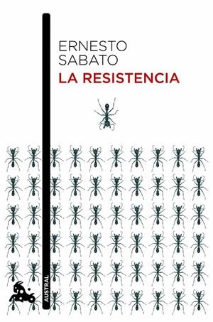 La resistencia | 9788432209598 | Sabato, Ernesto | Librería Castillón - Comprar libros online Aragón, Barbastro