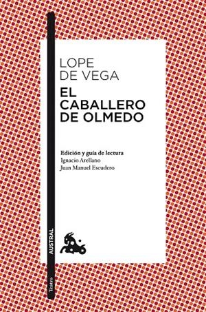 El caballero de Olmedo | 9788467036145 | Lope de Vega, Félix | Librería Castillón - Comprar libros online Aragón, Barbastro