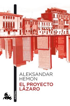 El proyecto Lázaro | 9788408106876 | Hemon, Aleksandar | Librería Castillón - Comprar libros online Aragón, Barbastro