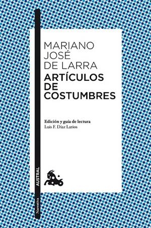 Artículos de costumbres | 9788467037890 | Larra, Mariano José de | Librería Castillón - Comprar libros online Aragón, Barbastro