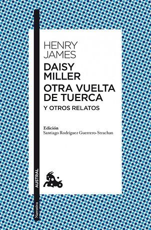 Daisy Miller / Otra vuelta de tuerca / Otros relatos | 9788467037937 | James, Henry | Librería Castillón - Comprar libros online Aragón, Barbastro