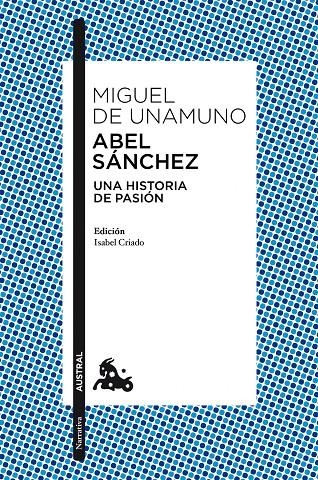 Abel Sánchez | 9788467037210 | Unamuno, Miguel de | Librería Castillón - Comprar libros online Aragón, Barbastro