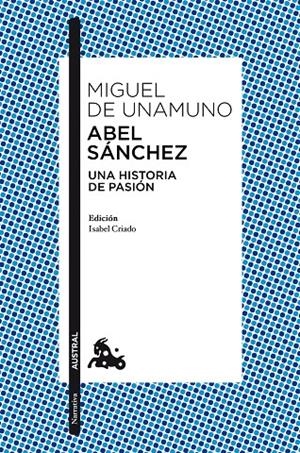 Abel Sánchez | 9788467037210 | Unamuno, Miguel de | Librería Castillón - Comprar libros online Aragón, Barbastro