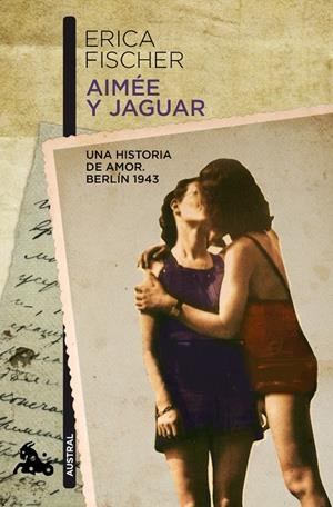 Aimée y Jaguar | 9788432248306 | Fischer, Erica | Librería Castillón - Comprar libros online Aragón, Barbastro