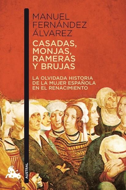 Casadas, monjas, rameras y brujas | 9788467034547 | Fernández Álvarez, Manuel | Librería Castillón - Comprar libros online Aragón, Barbastro