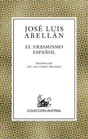 El erasmismo español | 9788467016987 | Abellán García-González, José Luis | Librería Castillón - Comprar libros online Aragón, Barbastro