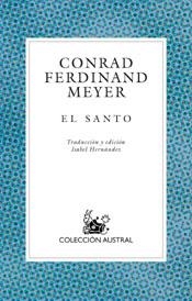 El Santo | 9788467013498 | Meyer, Conrad Ferdinand | Librería Castillón - Comprar libros online Aragón, Barbastro