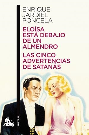 Eloísa está debajo de un almendro / Las cinco advertencias de Satanás | 9788467035995 | Jardiel Poncela, Enrique | Librería Castillón - Comprar libros online Aragón, Barbastro