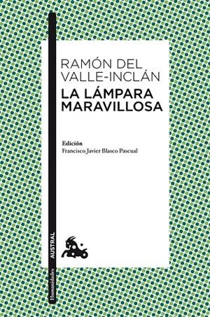 La Lámpara Maravillosa | 9788467033649 | Valle-Inclán, Ramón del | Librería Castillón - Comprar libros online Aragón, Barbastro