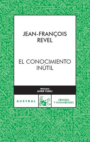 El conocimiento inútil | 9788467023183 | Revel, Jean François | Librería Castillón - Comprar libros online Aragón, Barbastro