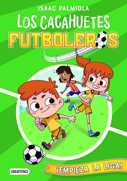 Los Cacahuetes futboleros 1. ¡Empieza la liga! | 9788408237105 | Palmiola, Isaac/Koey, Mili | Librería Castillón - Comprar libros online Aragón, Barbastro