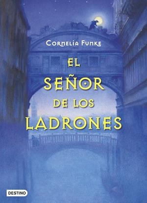 El señor de los ladrones (cambio de formato) | 9788408195016 | Funke, Cornelia | Librería Castillón - Comprar libros online Aragón, Barbastro