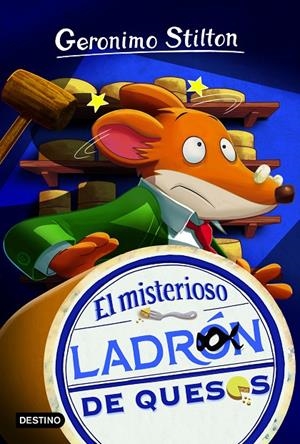 El misterioso ladrón de quesos | 9788408194026 | Stilton, Geronimo | Librería Castillón - Comprar libros online Aragón, Barbastro