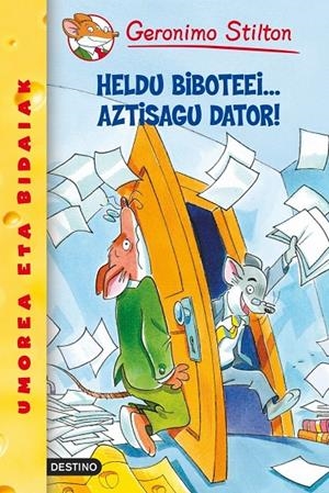 Heldu biboteei... aztisagu dator! | 9788408055518 | Stilton, Geronimo | Librería Castillón - Comprar libros online Aragón, Barbastro