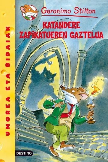 Katandere Zapikatueren gaztelua | 9788408007258 | Stilton, Geronimo | Librería Castillón - Comprar libros online Aragón, Barbastro