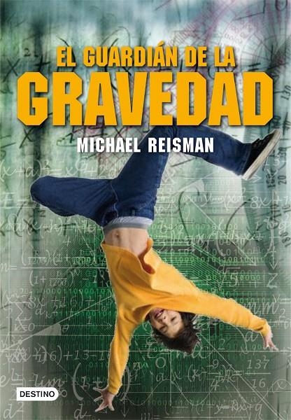 El guardián de la gravedad | 9788408100102 | Reisman, Michael | Librería Castillón - Comprar libros online Aragón, Barbastro