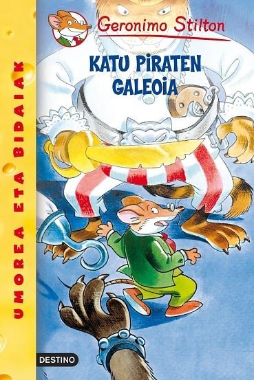 Katu piraten galeoia | 9788408100096 | Stilton, Geronimo | Librería Castillón - Comprar libros online Aragón, Barbastro