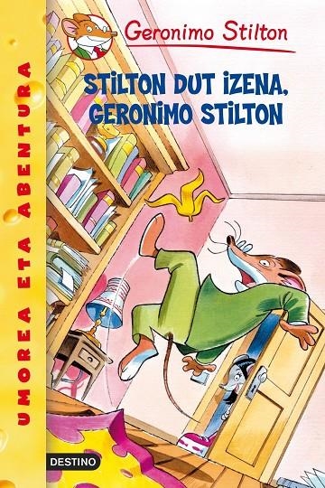 Stilton dut izena, Geronimo Stilton | 9788408088202 | Stilton, Geronimo | Librería Castillón - Comprar libros online Aragón, Barbastro