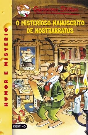 O misterioso manuscrito da Nostrarratus | 9788408088011 | Stilton, Geronimo | Librería Castillón - Comprar libros online Aragón, Barbastro