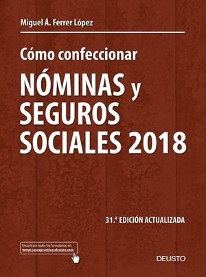 Cómo confeccionar nóminas y seguros sociales 2018 | 9788423429264 | Ferrer López, Miguel Ángel | Librería Castillón - Comprar libros online Aragón, Barbastro