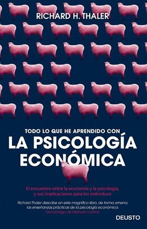 Todo lo que he aprendido con la psicología económica | 9788423425549 | Thaler, Richard H. | Librería Castillón - Comprar libros online Aragón, Barbastro