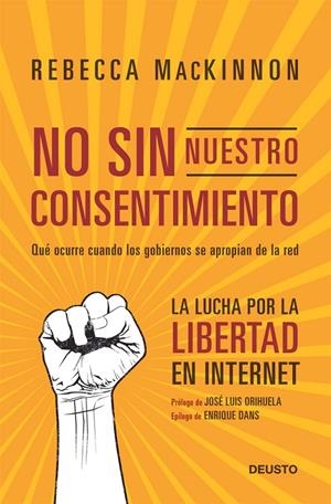 No sin nuestro consentimiento | 9788423412815 | MacKinnon, Rebecca | Librería Castillón - Comprar libros online Aragón, Barbastro