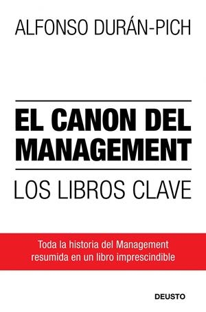 El canon del Management | 9788423427857 | Durán-Pich, Alfonso | Librería Castillón - Comprar libros online Aragón, Barbastro