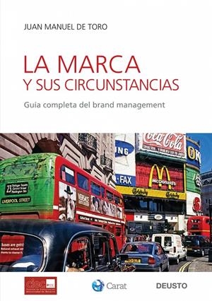 La marca y sus circunstancias | 9788423427093 | de Toro Martin, Juan Manuel | Librería Castillón - Comprar libros online Aragón, Barbastro
