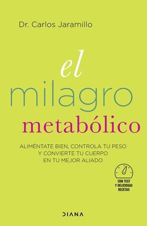 El milagro metabólico | 9788418118364 | Dr. Carlos Jaramillo | Librería Castillón - Comprar libros online Aragón, Barbastro