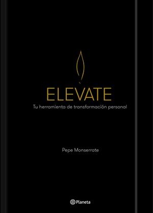 Elevate | 9788408201502 | Monserrate, Pepe | Librería Castillón - Comprar libros online Aragón, Barbastro