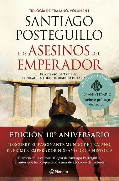 Los asesinos del emperador (décimo aniversario) | 9788408238263 | Posteguillo, Santiago | Librería Castillón - Comprar libros online Aragón, Barbastro