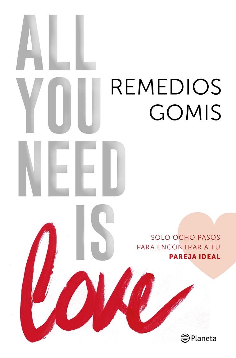 All you need is love | 9788408150961 | Gomis, Remedios | Librería Castillón - Comprar libros online Aragón, Barbastro