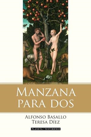 Manzana para dos | 9788408135296 | Basallo, Alfonso/Díez, Teresa | Librería Castillón - Comprar libros online Aragón, Barbastro