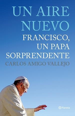 Un aire nuevo | 9788408125624 | Amigo Vallejo, Carlos | Librería Castillón - Comprar libros online Aragón, Barbastro
