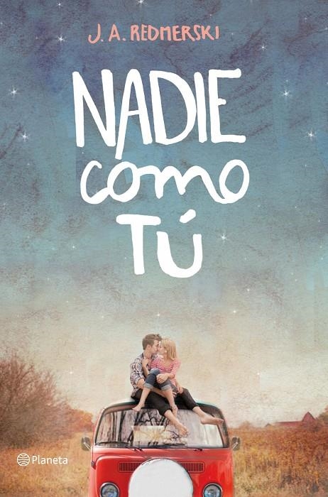 Nadie como tú | 9788408123309 | Redmerski, J. A | Librería Castillón - Comprar libros online Aragón, Barbastro