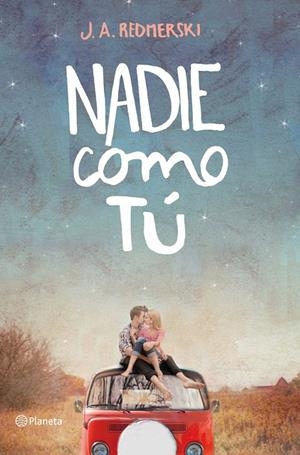 Nadie como tú | 9788408123309 | Redmerski, J. A | Librería Castillón - Comprar libros online Aragón, Barbastro
