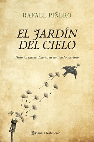 El jardín del cielo | 9788408122968 | Piñero, Rafael | Librería Castillón - Comprar libros online Aragón, Barbastro
