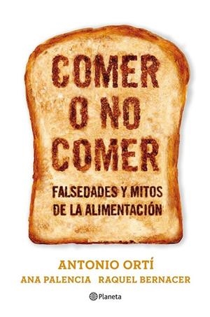 Comer o no comer | 9788408073611 | Orti Aparisi, Antoni/Bernacer, Raquel/Palencia, Ana | Librería Castillón - Comprar libros online Aragón, Barbastro