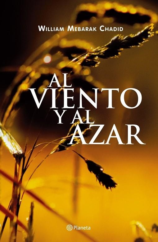 Al viento y al azar | 9788408102267 | Chadid, William Mebarak | Librería Castillón - Comprar libros online Aragón, Barbastro