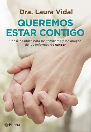 Queremos estar contigo | 9788408007623 | Vidal, Dra. Laura | Librería Castillón - Comprar libros online Aragón, Barbastro