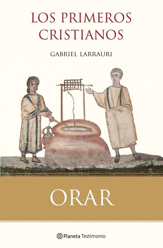 Orar | 9788408099840 | Larrauri, Gabriel | Librería Castillón - Comprar libros online Aragón, Barbastro