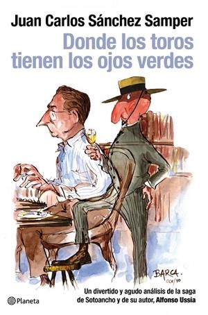 Donde los toros tienen los ojos verdes | 9788408099178 | Sánchez Samper, Juan Carlos | Librería Castillón - Comprar libros online Aragón, Barbastro