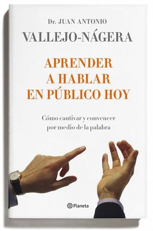Aprender a hablar en público hoy | 9788408095743 | Vallejo-Nágera, Juan Antonio | Librería Castillón - Comprar libros online Aragón, Barbastro